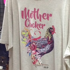 Mother clucker tee shirt
